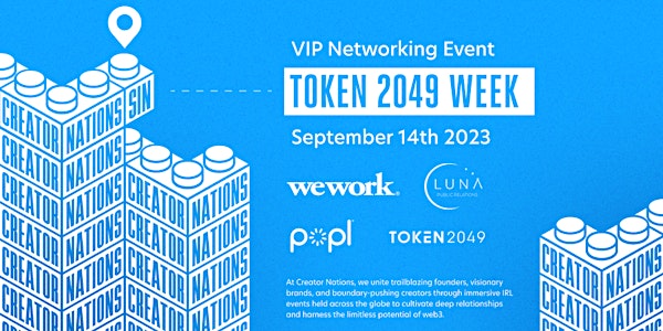 Creator Nations - Token 2049 Week VIP Networking Event