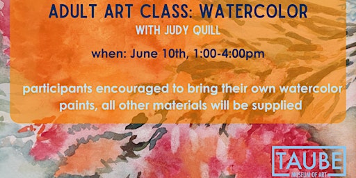 Adult Art Class: Watercolors with Judy Quill primary image