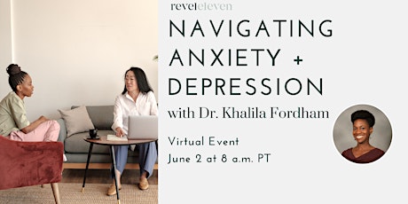 Navigating Anxiety + Depression with Dr. Khalila Fordham