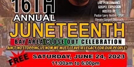 Oakland 16th Annual Juneteenth Celebration & Street Festival, Freedom Day!