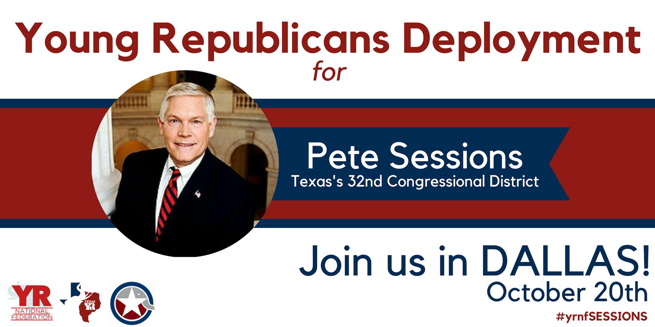 YR Deployment for Congressman Pete Sessions
