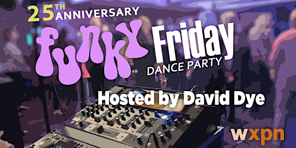 Funky Friday 25th Anniversary Dance Party in Ardmore