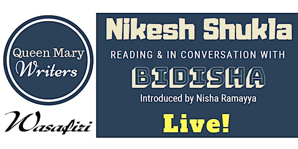 Queen Mary Writers Wasafiri Live: Bidisha and Nikesh Shukla in conversation