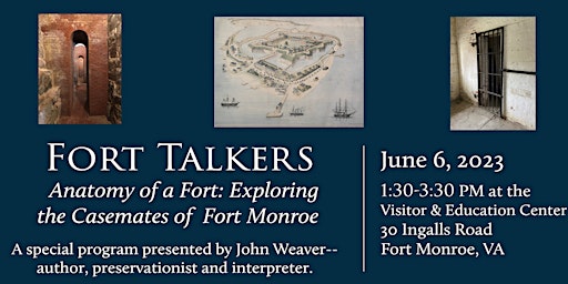 Fort Talkers--Anatomy of a Fort: Exploring the Casemates of Fort Monroe primary image