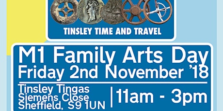 M1 Family Arts Day with Tinsley Time and Travel  primary image