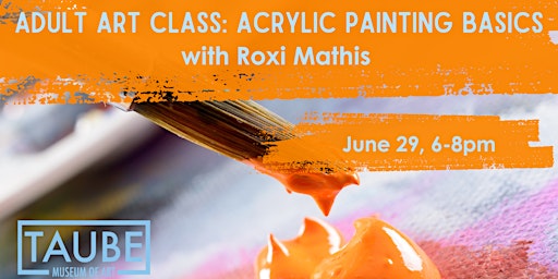 Imagen principal de Acrylic Painting Basics with Roxi Mathis