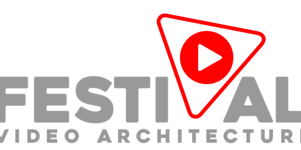 ARCHITECTURE VIDEO FESTIVAL -virtual/augmented reality & modelisation