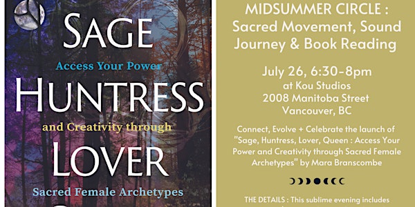 MIDSUMMER CIRCLE: Sacred Movement, Sound Journey & Book Reading