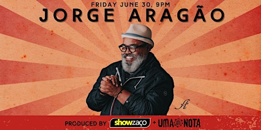 Jorge Aragão  - June 30th - Toronto