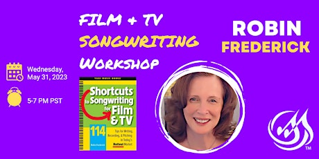 Robin Frederick Film & TV Songwriting Workshop
