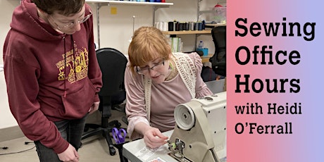 FREE TO MEMBERS. Sewing Office Hours