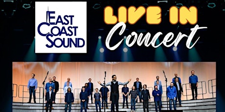 East Coast Sound LIVE IN CONCERT!