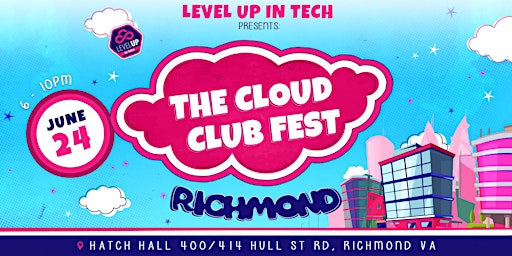 Level Up In Tech Presents: The Cloud Club Fest primary image