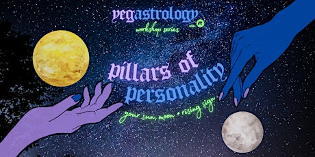Pillars of Personality: Your Sun, Moon + Rising Sign
