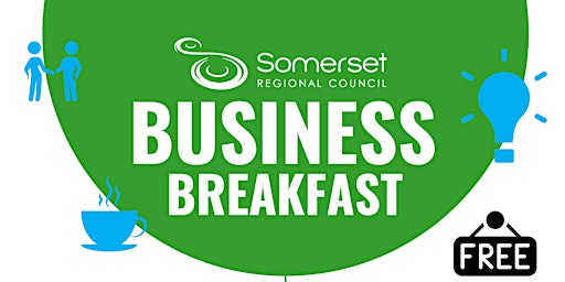 Imagem principal do evento Somerset Business Breakfast
