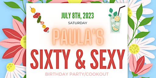 Paula's Sixty & Sexy Birthday Party/Cookout primary image