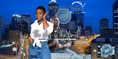 YASSS!  THE SKY IS THE LIMIT! NETWORKING FUNDRAISER - SHADES OF #DENIMBLUE