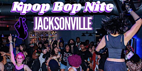 Kpop Bop Nite JACKSONVILLE: DJ Parallelz & BTS 10 YEAR ANNIVERSARY PARTY