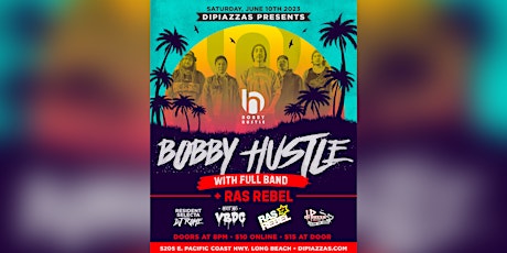 Bobby Hustle + Ras Rebel