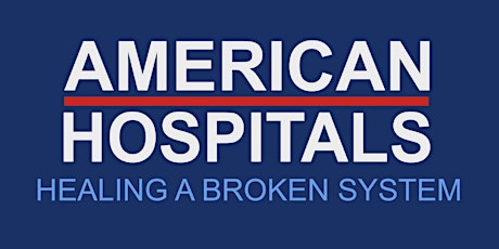 Free Screening of American Hospitals: Healing a Broken System