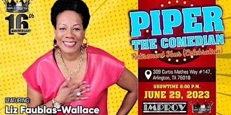 Piper the Comedian Retirement Show (Celebration) - Liz Faublas-Wallace