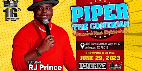 Piper the Comedian Retirement Show (Celebration) - RJ Prince