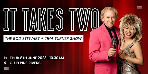 It Takes Two - The Rod Stewart & Tina Turner Show primary image