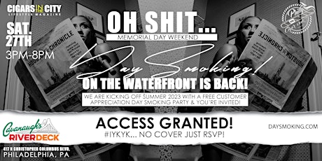 Imagen principal de OH SHIT...DAY SMOKING IS BACK ON THE WATERFRONT DAY PARTY...MAY 27TH