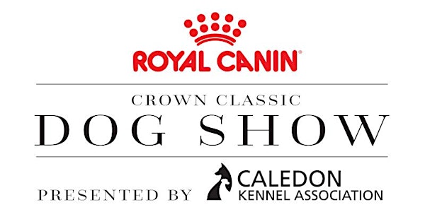 Royal Canin Crown Classic Dog Show presented by the Caledon Kennel Associat...