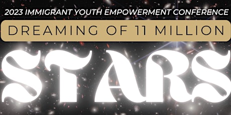 15th Annual Immigrant Youth Empowerment Conference