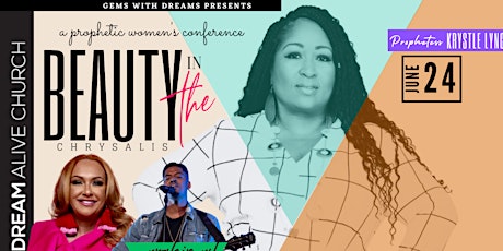 Beauty in the Chrysalis: A prophetic women's Conference