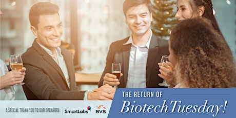 BiotechTuesday! Relaunch Party Sponsored by SmartLabs & BVS