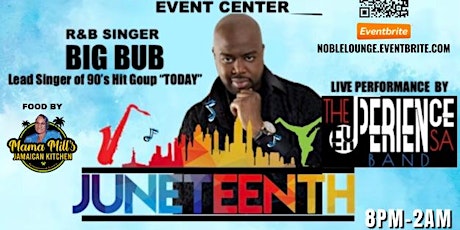Big Bub & The Experience Band LIVE | Juneteenth Celebration