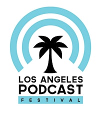 2014 Los Angeles Podcast Festival primary image