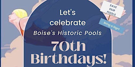 Boise's Historic Pools 70th Birthday Celebration