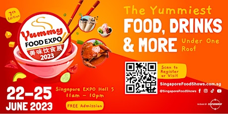Yummy Food Expo | 22 - 25 June 2023, 11am - 10pm @ Singapore EXPO Hall 5