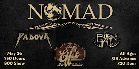 Nomad with Padova and Burn It All at The Effie - Kamloops