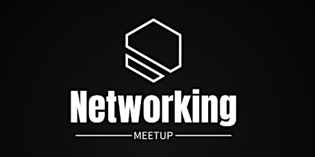 Networking Meetup