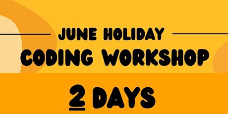 June Holiday Coding Workshop for Kids