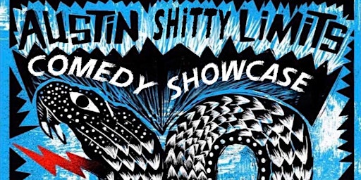 Austin Shitty Limits: Comedy Showcase primary image