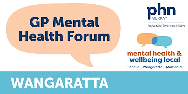 GP Mental Health Forum | Wangaratta