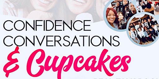 TEEN GIRLS: Confidence Conversations & Cupcakes w/Coach J primary image