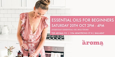 THE AROMA CO BALLARAT: Essential Oils for Beginners primary image