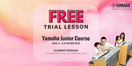 FREE Trial Yamaha Junior Course @ Clementi