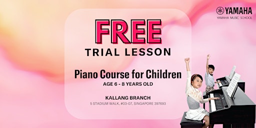 Imagem principal do evento FREE Trial Piano Course for Children @ Kallang Leisure Park