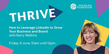 How to Leverage LinkedIn to Grow Your Business and Brand