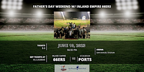 Father's Day Weekend w/ Inland Empire 66ers Baseball