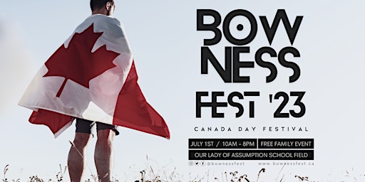 BownessFest 2023 - Canada Day Festival primary image