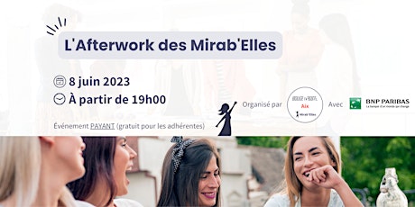Afterwork des Mirab'Elles : Venez réseauter à Aix en Provence