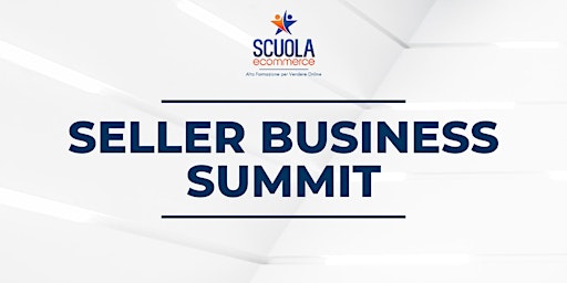 Immagine principale di Seller Business Summit 